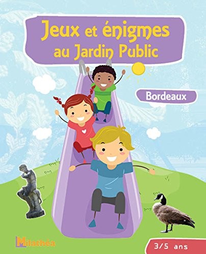 Jeux et énigmes au jardin public 3-5 ans : Bordeaux