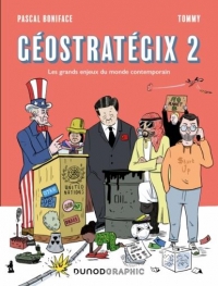 Géostratégix 2: Les grands enjeux du monde contemporain