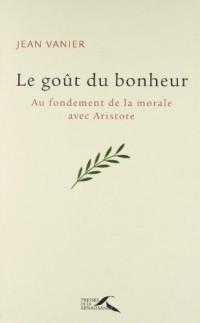 Le goût du bonheur