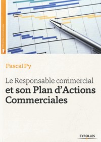 Le responsable commercial et son plan d'actions commerciales