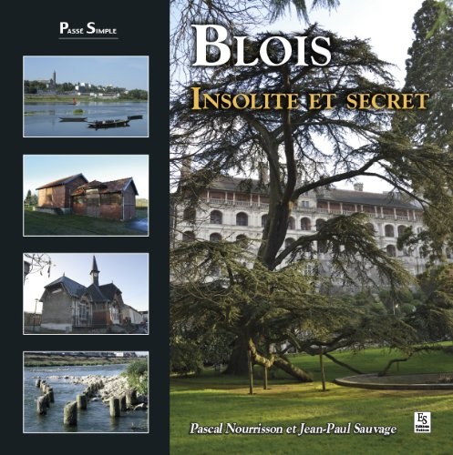 Blois - insolite et secret
