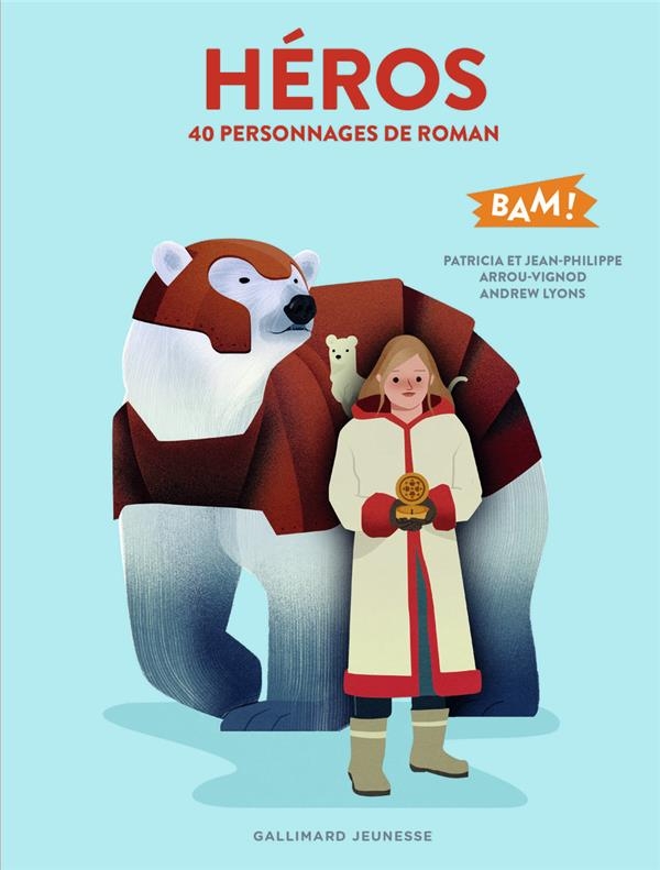 Héros: 40 personnages de roman