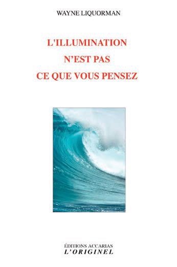 L'illumination n'est pas ce que vous pensez