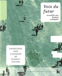 Voix du futur : Entretiens avec 8 auteurs de science-fiction