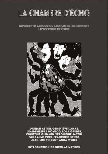 La chambre d'écho : Impromptu autour du lien qu'entretiennent littérature et crise