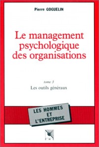 Le management psychologique des organisations