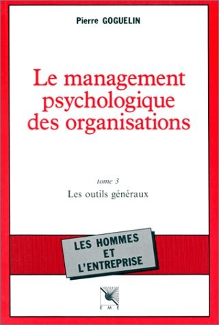 Le management psychologique des organisations