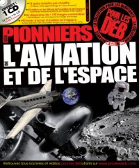 Les pionniers de l'aviation et de l'espace (1Cédérom)