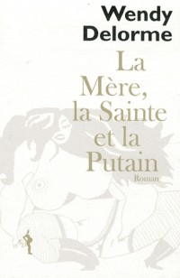 La Mère, la Sainte et la Putain : Lettre à Swann