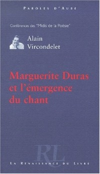 Marguerite Duras et l'émergence du chant