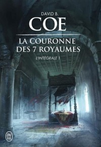 La couronne des 7 royaumes (Tome 1): L'intégrale