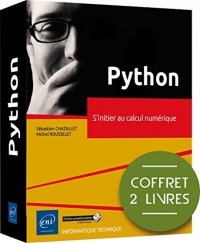 Python - Coffrets de 2 livres : S'initier au calcul numérique