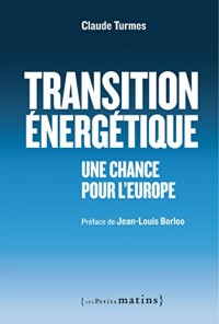 Transition énergétique - Une chance pour l'Europe