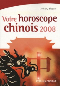Votre horoscope chinois 2008