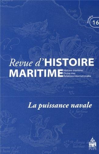Revue d'histoire maritime, N° 16/2012 : La puissance navale