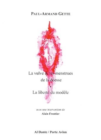La Vulve et les Menstrues de la Déesse [9782911073472]