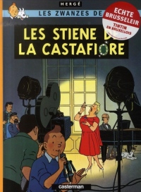 Les Zwanzes de Tintin : Les stiene de la Castafiore : Edition en bruxellois