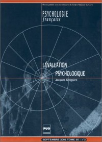 Psychologie française, septembre 2001, tome 46, numéro 3 : L'Evalution psychologique