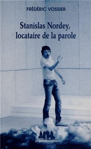 Stanislas Nordey, locataire de la parole