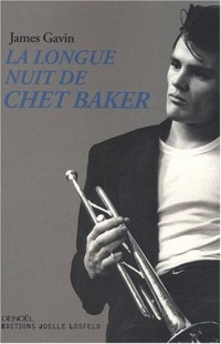 La Longue Nuit de Chet Baker