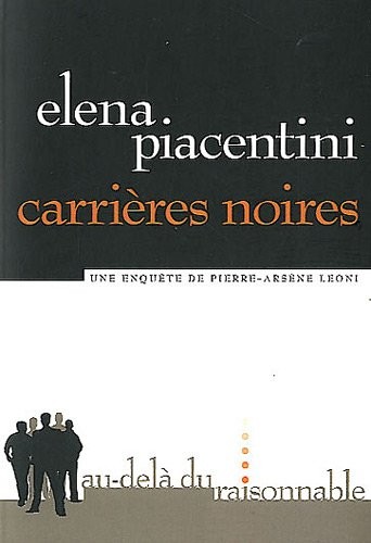 Carrières noires : Une enquête de Pierre-Arsène Leoni