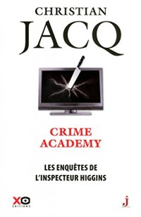 Les enquêtes de l'inspecteur Higgins - tome 6 Crime Academy (06)