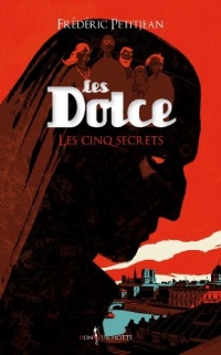 Les Dolce, Les Cinq Secrets (2)