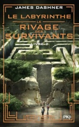 Le labyrinthe, Le rivage des survivants - tome 02 (2)