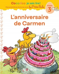 Cocorico Je sais lire ! premières lectures avec les P'tites Poules - L'Anniversaire de Carmen