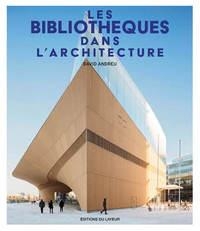 Les bibliothèques dans l'architecture