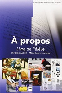 A propos, tome 1 : Dossiers thématiques