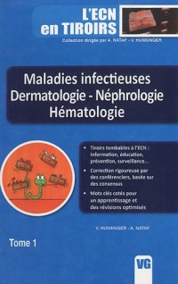 Maladies infectieuses Dermatologie - néphrologie - hématologie