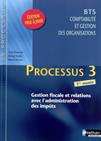Processus 3 - Gestion fiscale et relations avec l'administration des impôts - BTS 1re année