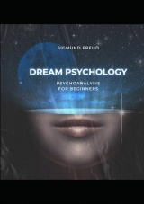 Dream Psychology Psychoanalysis for Beginners