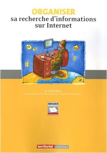 Organiser sa recherche d'informations sur internet
