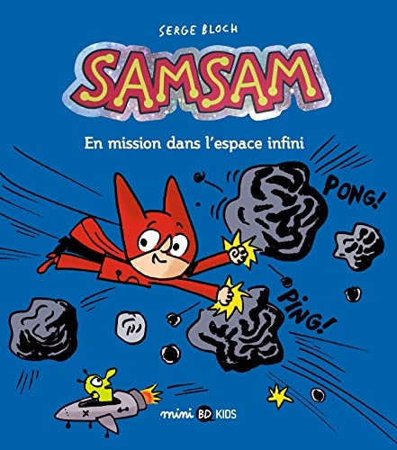 SamSam, Tome 07 : En mission dans l'espace infini