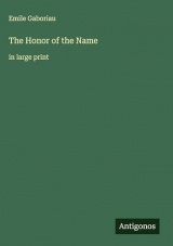 The Honor of the Name: in large print