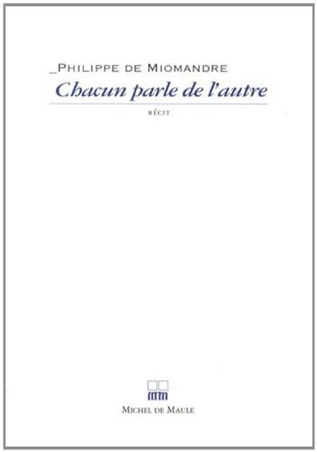 Chacun parle de l'autre