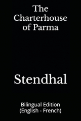 The Charterhouse of Parma: Bilingual Edition (English - French)