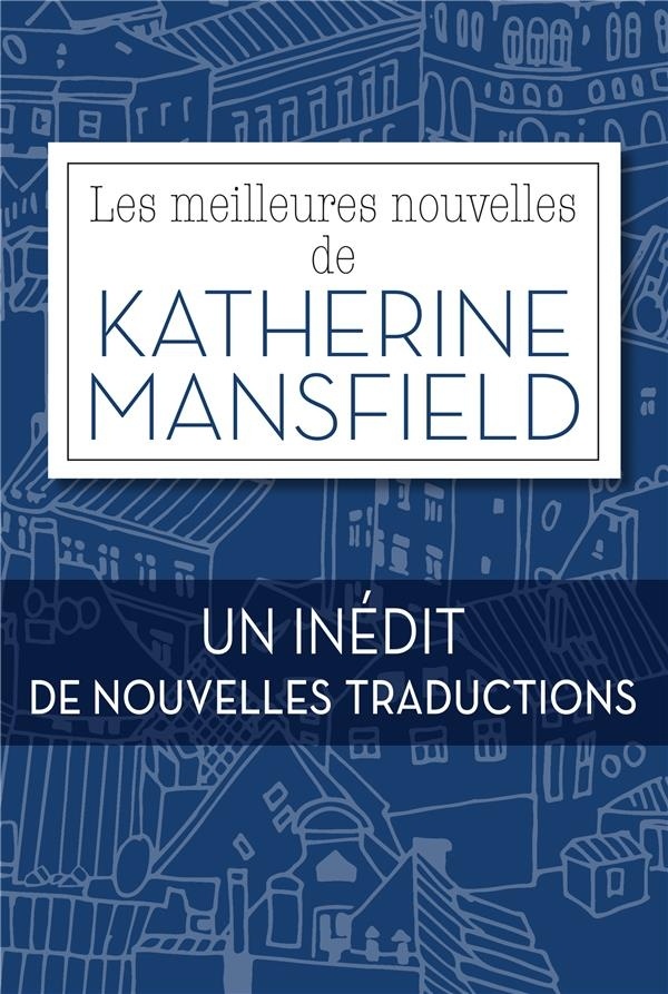 Les Meilleures Nouvelles de Katherine Mansfield