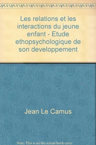 Les relations et les interactions du jeune enfant