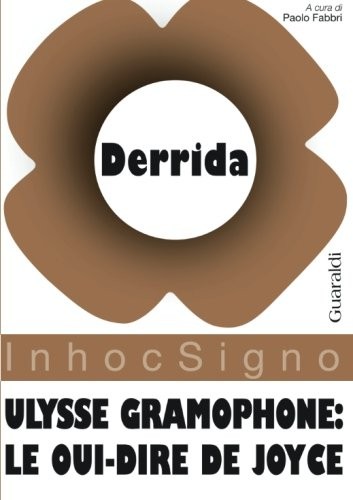 Ulysse gramophone: Le oui-dire de Joyce