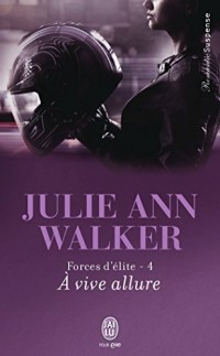 Forces d'élite, Tome 4 : A vive allure