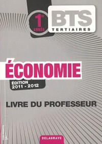 Economie BTS 1re année : Livre du professeur