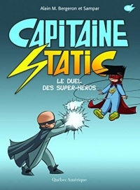Capitaine Static Vol 08 le Duel des Super-Heros