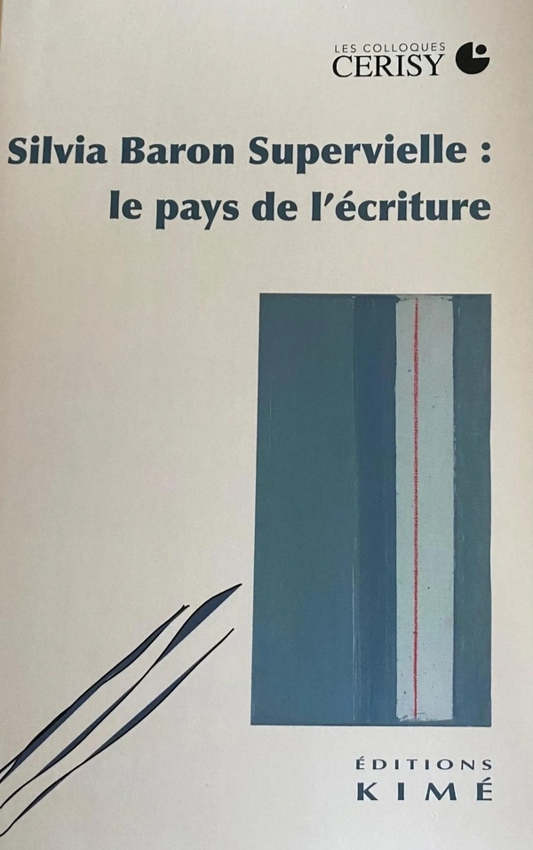 Silvia Baron Supervielle : le pays de l'écriture