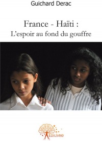 France - Haïti : L'espoir au fond du gouffre