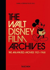 The Walt Disney Film Archives. the Animated Movies 1921-1968: 40th Anniversary Edition