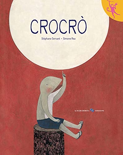 Crocrò. Ediz. a colori [9788865323717]