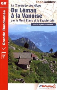 Du Léman à la Vanoise par le Mont Blanc et le Beaufortain : Tour des Dents-du-Midi